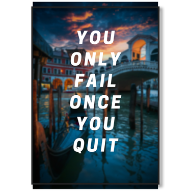 You Only Fail Once You Quit Il mio negozio