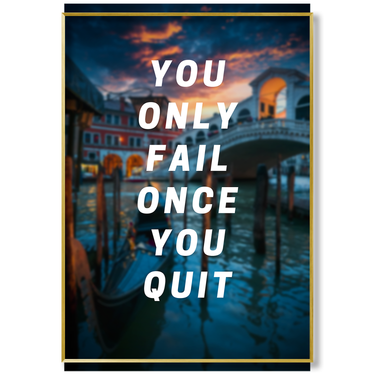 You Only Fail Once You Quit Il mio negozio